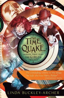 The time quake : being the third part of The Gideon trilogy