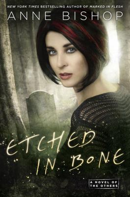 Etched in bone : a novel of the others