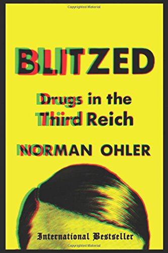 Blitzed : drugs in the Third Reich