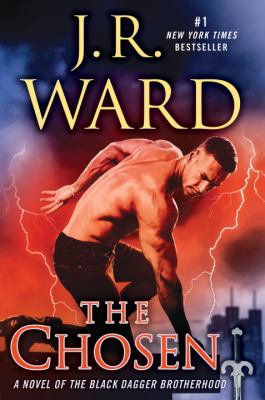 The chosen : a novel of the Black Dagger Brotherhood