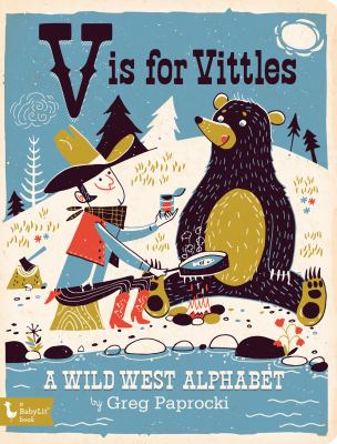 V is for vittles : a wild west alphabet