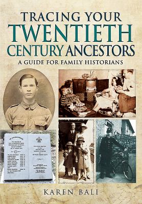 Tracing your twentieth-century ancestors : a guide for family historians