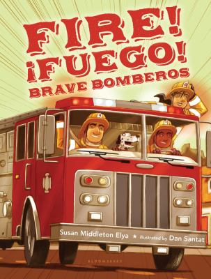 Fire! ¡Fuego! Brave bomberos