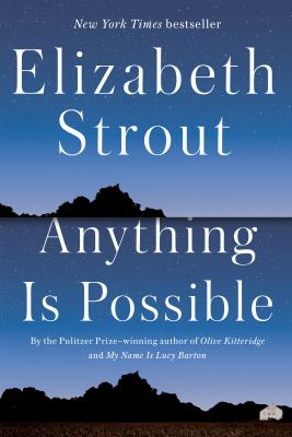 Anything is possible : the Lucy Barton stories