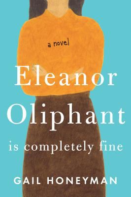 Eleanor Oliphant is completely fine