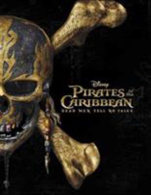 Pirates of the Caribbean : dead men tell no tales