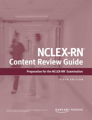 NCLEX-RN content review guide : preparation for the NCLEX-RN examination