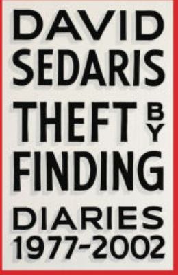 Theft by finding : diaries (1977-2002)