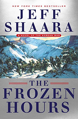 The frozen hours : a novel of the Korean War