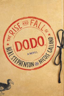 The rise and fall of D.O.D.O. : a novel