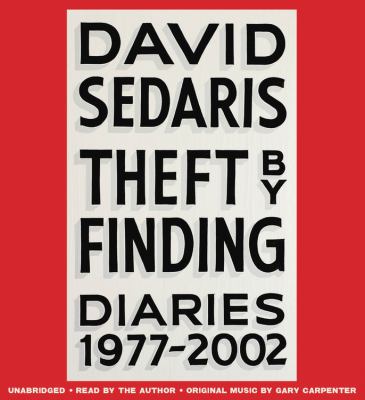 Theft by finding : diaries 1977-2002