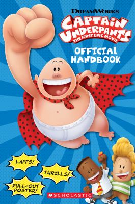 Captain Underpants, the first epic movie : official handbook