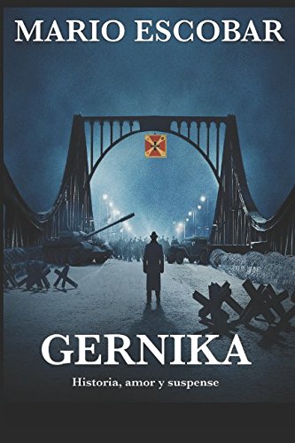 Gernika : Un crimen, un secreto y un plan para cambiar el rumbo de la Historia