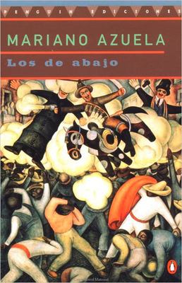 Los de abajo : novela de la Revolución Mexicana