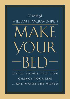 Make your bed : little things that can change your life...and maybe the world