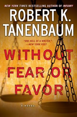 Without fear or favor : a novel