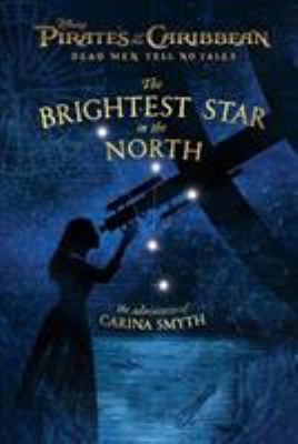 The brightest star in the north : the adventures of Carina Smyth