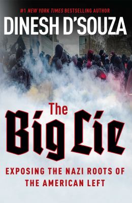 The big lie : exposing the Nazi roots of the American left