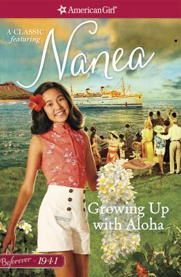 American Girl Beforever, a Nanea classic. : Growing up with Aloha. 01 :
