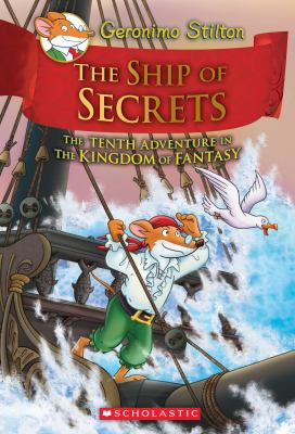 The ship of secrets. (Kingdom of Fantasy, vol. 10.)