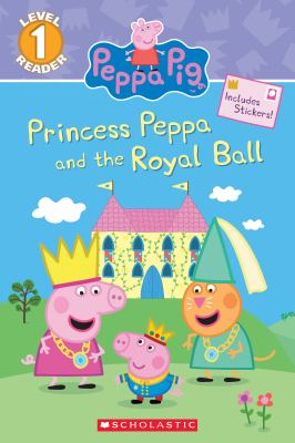 Princess Peppa and the royal ball