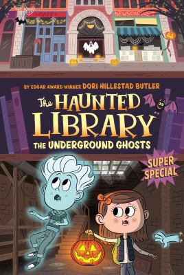 Haunted library. : The underground ghosts : super special. 10 :