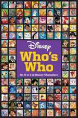 Disney who's who : an A to Z of Disney characters