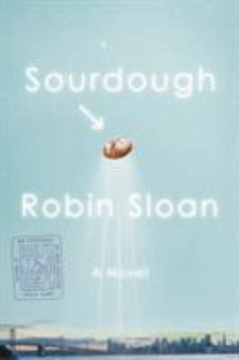 Sourdough : a novel