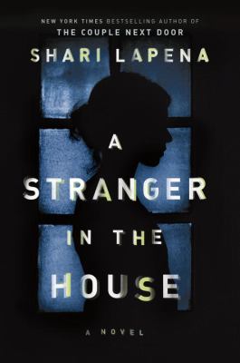 A stranger in the house : a novel