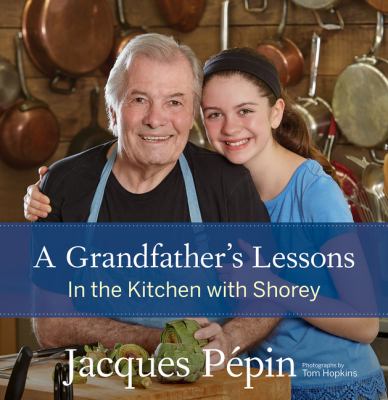 A grandfather's lessons : in the kitchen with Shorey