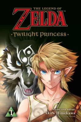 The legend of Zelda, Twilight princess. Vol. 1