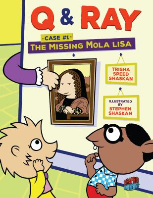 Q & Ray. Case #1, The missing Mola Lisa /