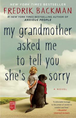 My grandmother asked me to tell you she's sorry