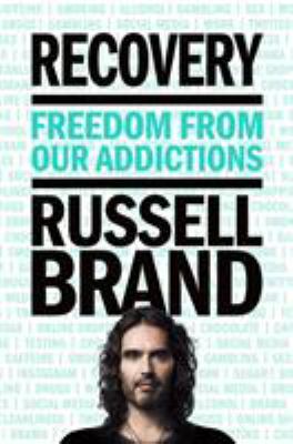 Recovery : freedom from our addictions