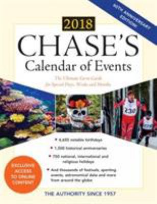 Chase's calendar of events 2018 : the ultimate go-to guide for special days, weeks, and months.