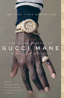 The autobiography of Gucci Mane