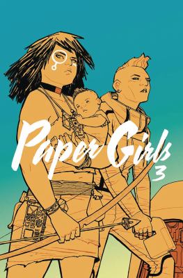 Paper girls. Volume 3