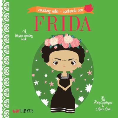 Counting with Frida = Contando con Frida : a bilingual counting book