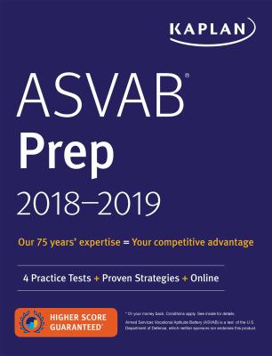 ASVAB prep 2018-2019 : 4 practice tests + proven strategies + online