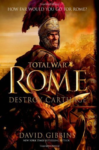 Total war Rome : destroy Carthage