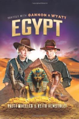 Travels with Gannon & Wyatt. Egypt /