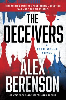 The deceivers : a John Wells Novel