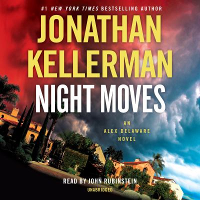 Night moves : an Alex Delaware novel