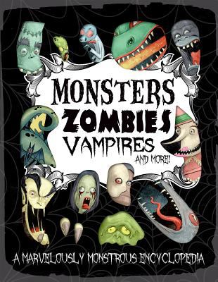 Monsters zombies vampires and more!.