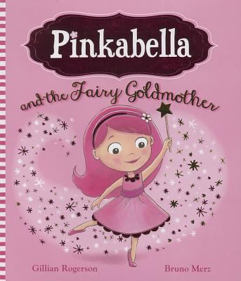 Pinkabella and the fairy goldmother