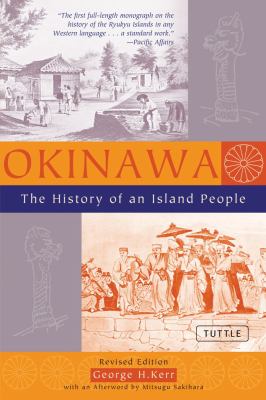 Okinawa : the history of an island people