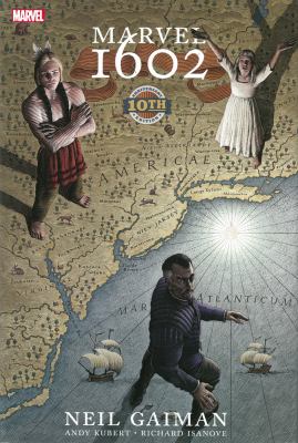 Marvel 1602 : 10th anniversary edition