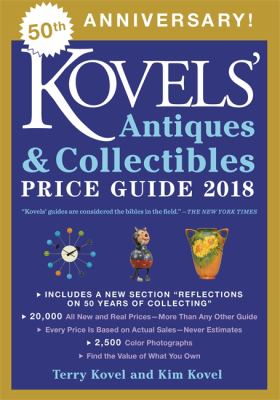 Kovels' antiques & collectibles price guide 2018