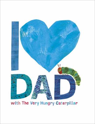 I love Dad with the very hungry caterpillar