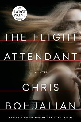 The flight attendant : a novel